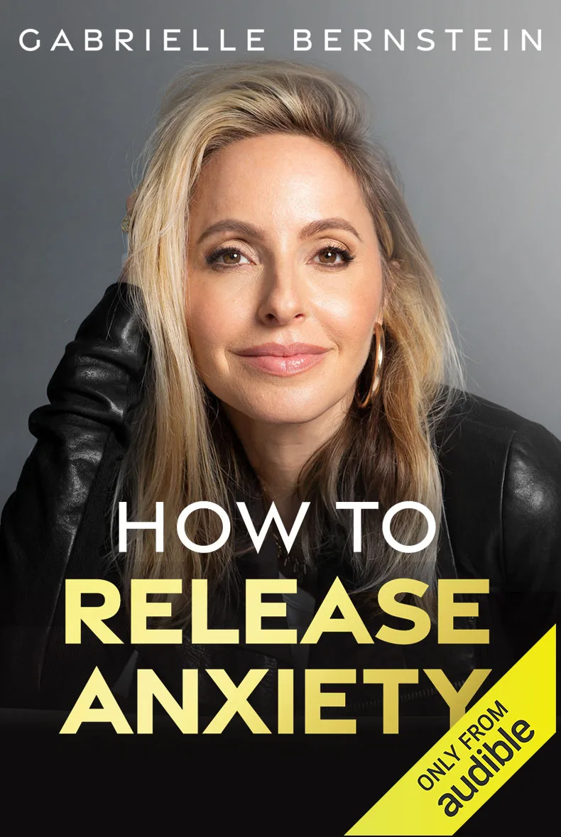 how to release anxiety by gabby bernstein only on audible