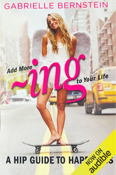 add more ~ing to your life book by gabby bernstein