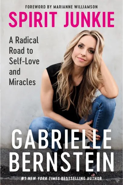 Spirit Junkie by Gabrielle Bernstein